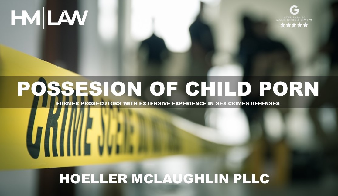 Possession of Child Pornography Charges